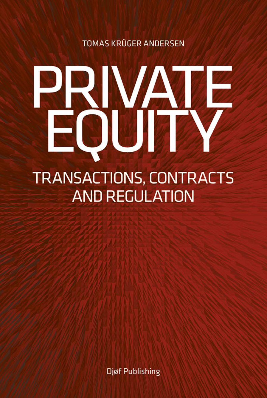 Private Equity: Transactions, contracts and regulation