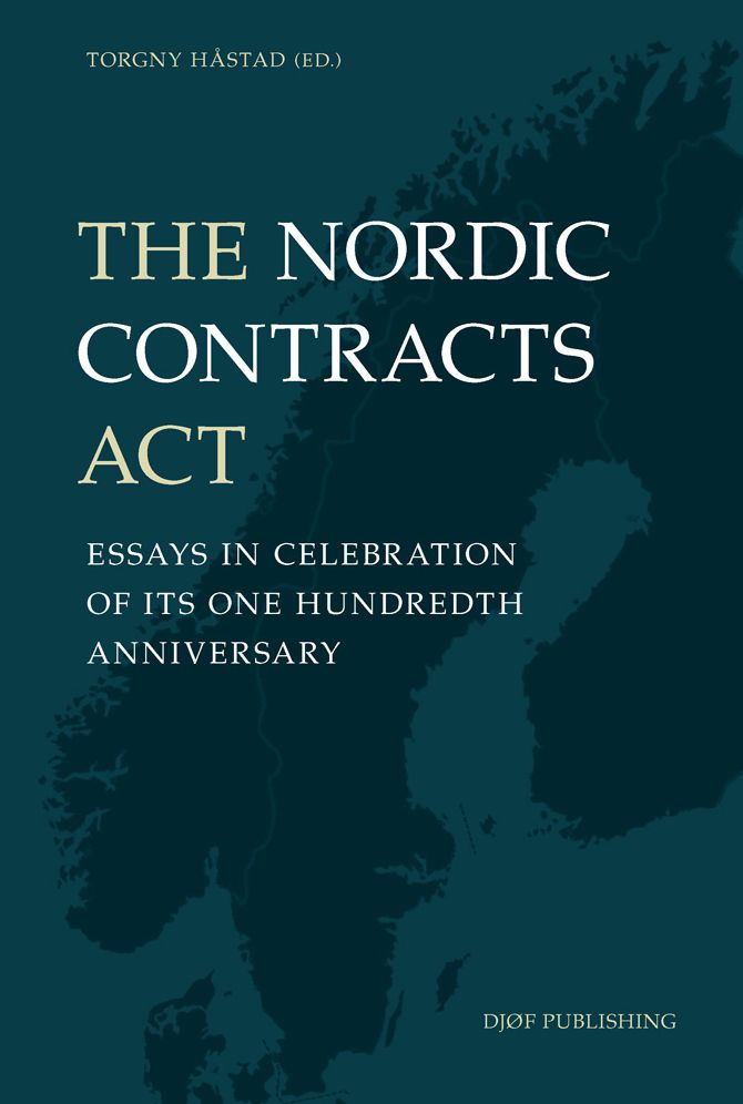 The Nordic Contracts Act: Essays in Celebration of its One Hundreth Anniversary