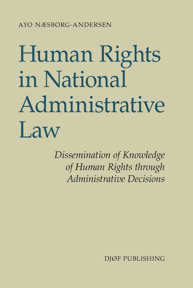 Human Rights in National Administrative Law: Dissemination of Knowledge of Human Rights through Administrative Decisions