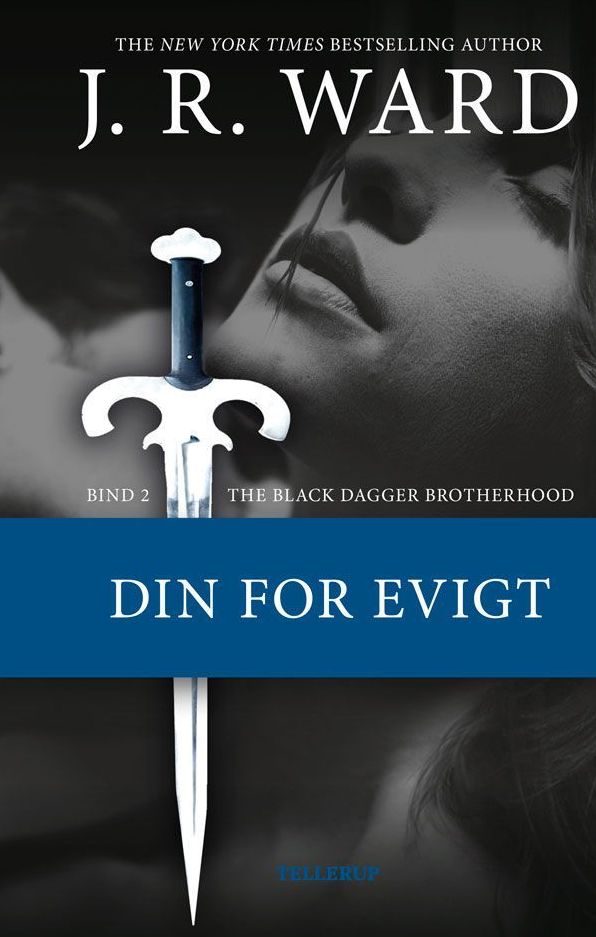 The Black Dagger Brotherhood: Din for evigt (Lover Eternal)