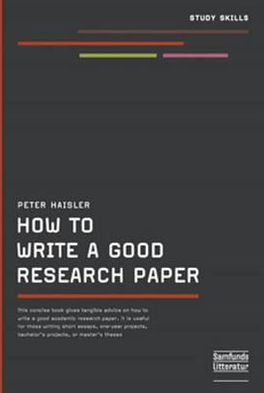 How to Write a Good Research Paper