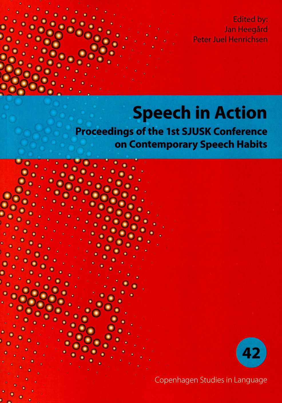 Speech in Action: Proceedings of the 1st SJUSK Conference on Contemporary Speech Habits