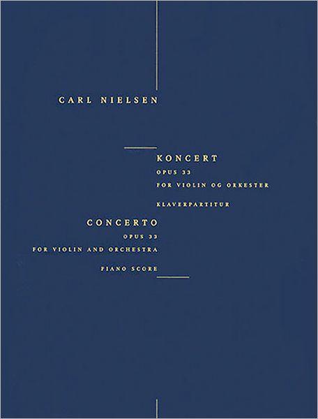 Concerto for Violin and Orchestra Op. 33: Violin and Piano Reduction
