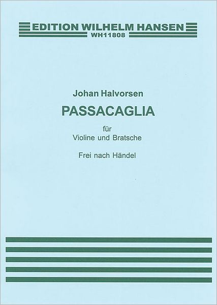 G.F. Handel/Johan Halvorsen: Passacaglia In G Minor For Violin And Viola (Score/Parts)