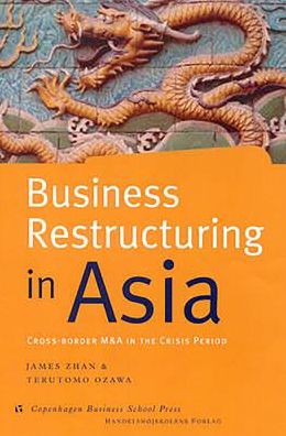 Business Restructuring in Asia: Cross-Border M and as in the Crisis Period