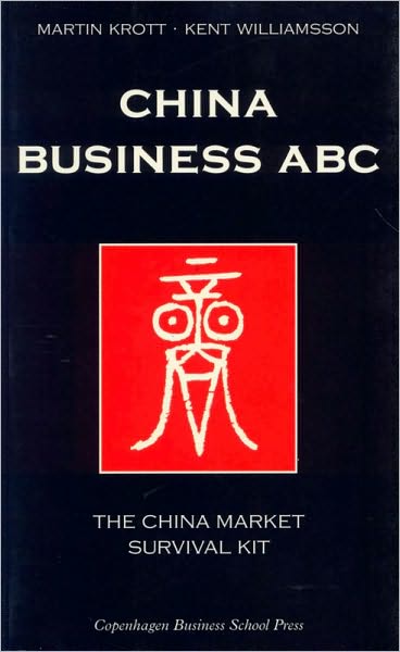 China Business ABC: The China Market Survival Kit