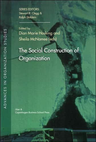 The Social Construction of Organization Theory