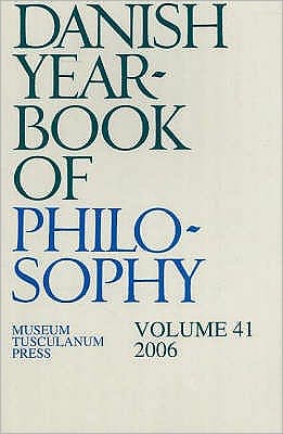 Danish Yearbook of Philosophy 2006