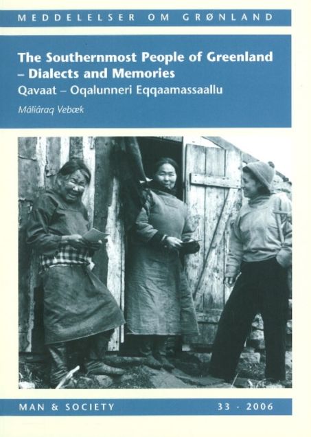 Southernmost People of Greenland - Dialects and Memories