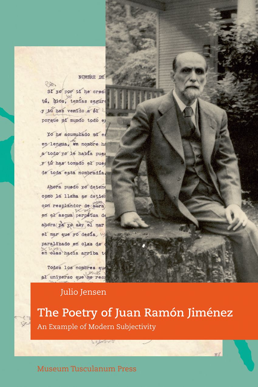 The Poetry of Juan Ramon Jimenez: An Example of Modern Subjectivity