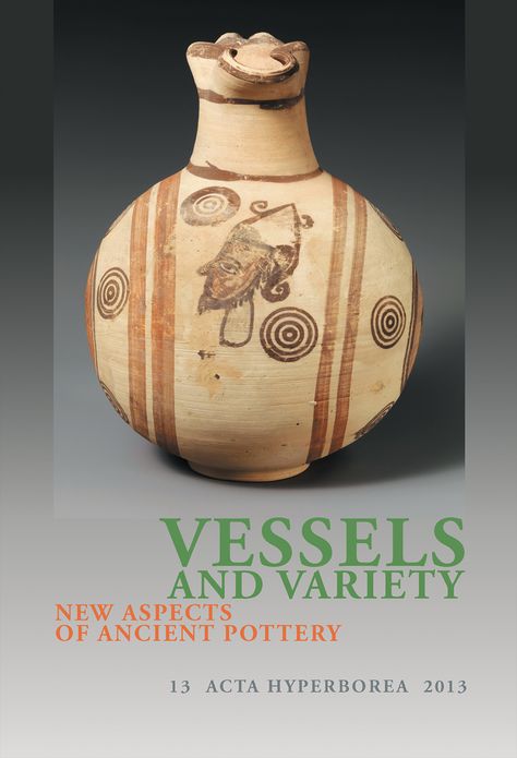 Vessels and Variety: New Aspects of Ancient Pottery