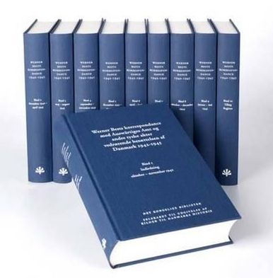 Werner Bests korrespondance med Auswartiges Amt og andre tyske akter vedrorende besaettelsen af Danmark 1942-1945 / Die: Ten-volume work in German and Danish