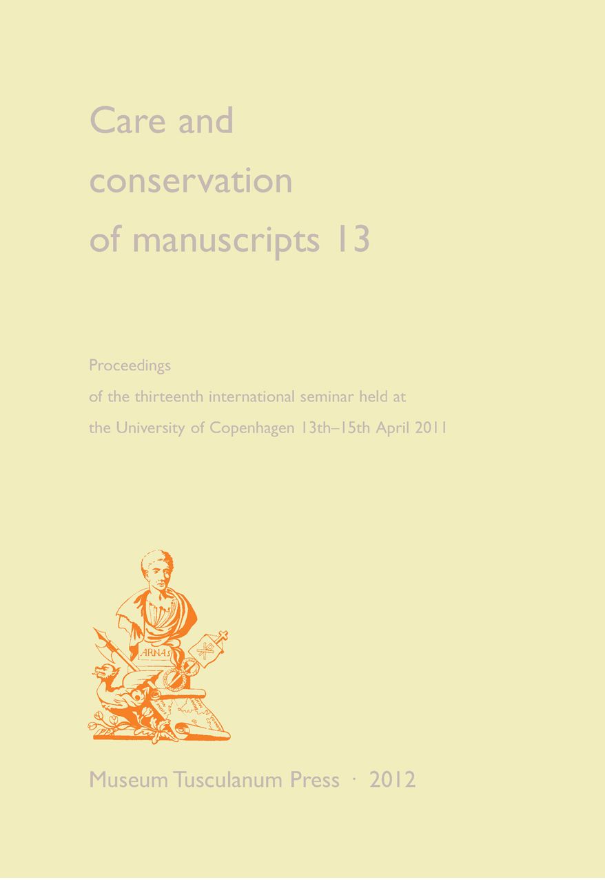 Care and Conservation of Manuscripts 13