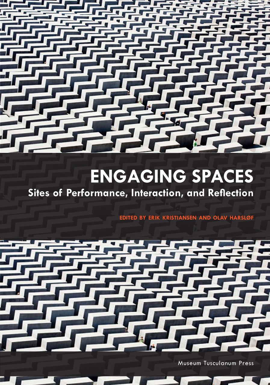 Engaging Spaces: Sites of Performance, Interaction, and Reflection