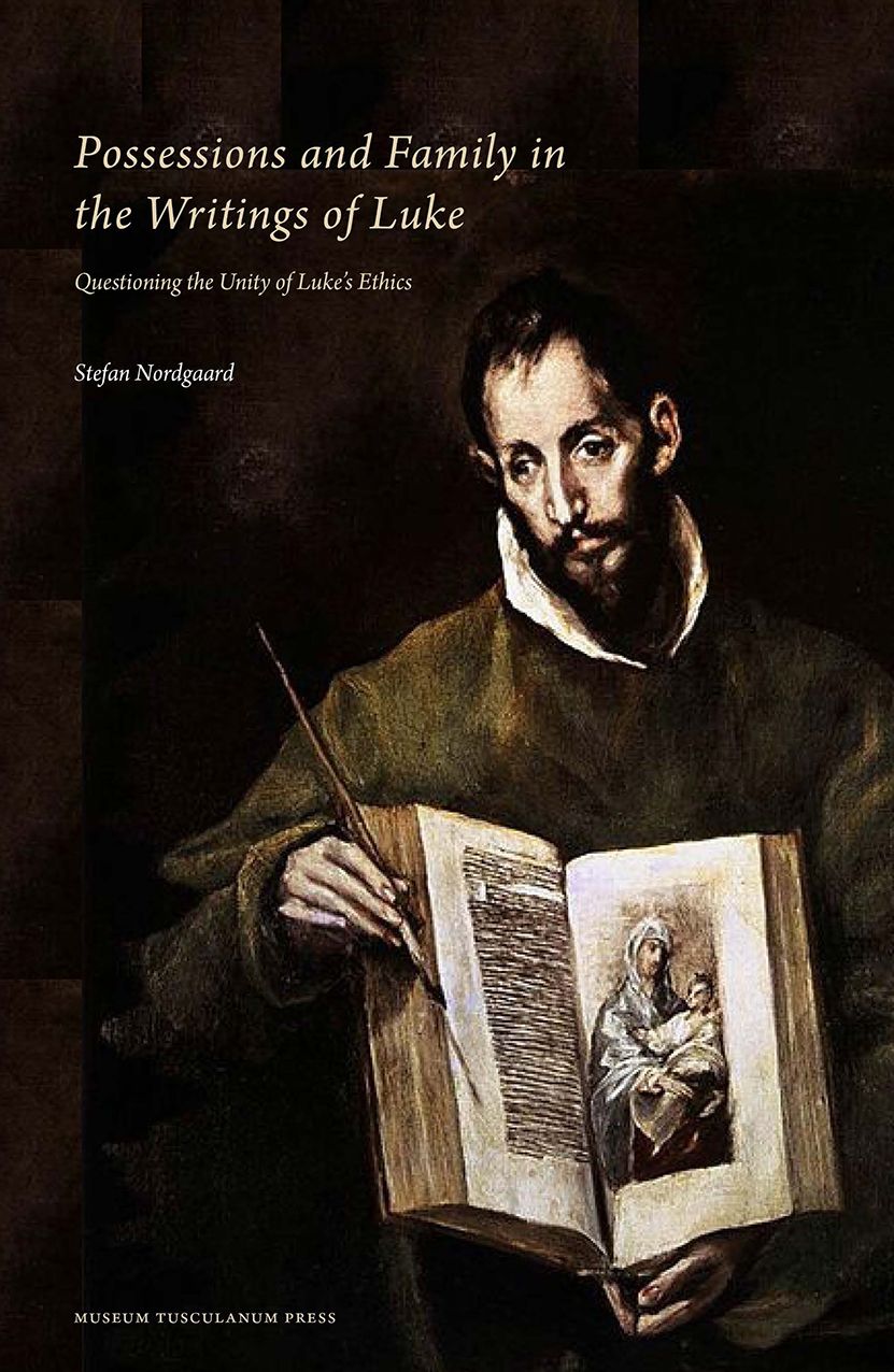 Possessions and Family in the Writings of Luke: Questioning the Unity of Luke's Ethics