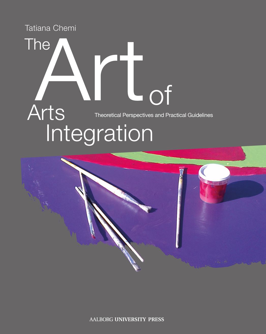 The Art of Arts Integration:: Theoretical Perspectives and Practical Guidelines