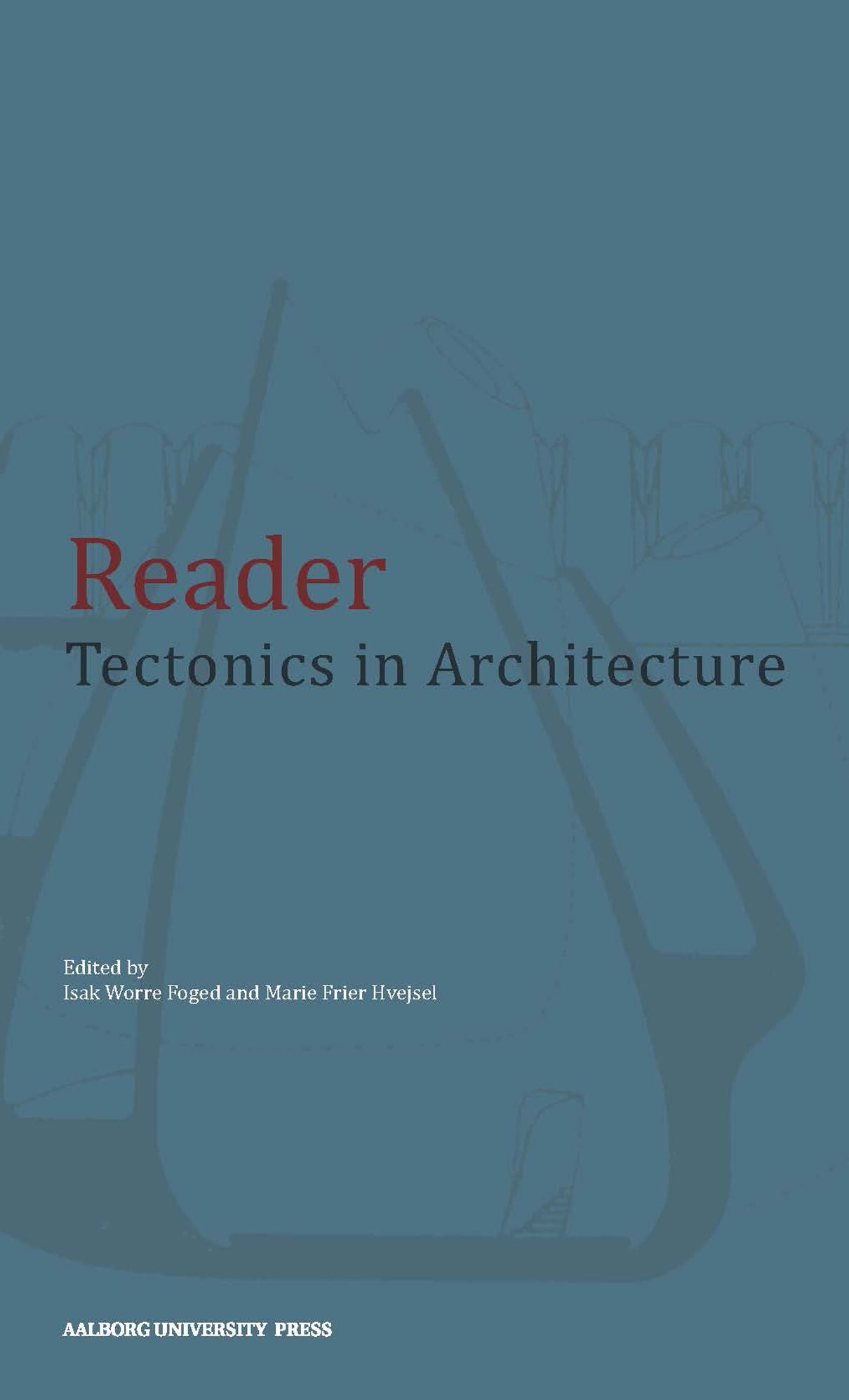 Reader: Tectonics in Architecture