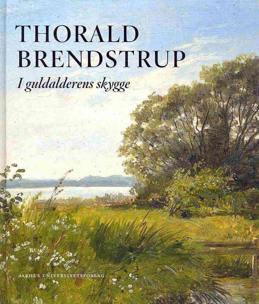 Thorald Brendstrup: I gulalderens skygge