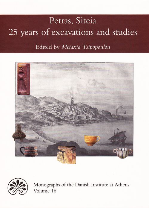 Petras, Siteia: 25 years of excavations and studies