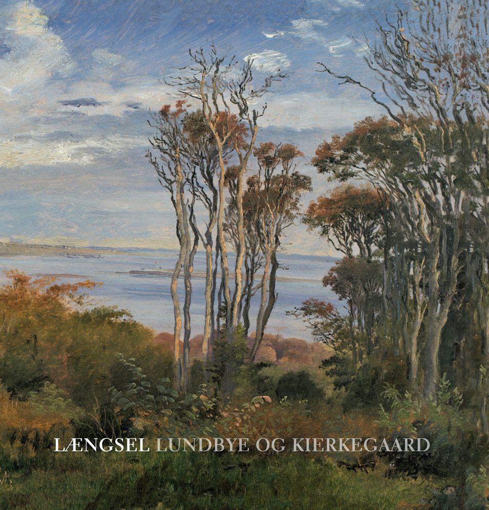 LAengsel: Lundbye og Kierkegaard