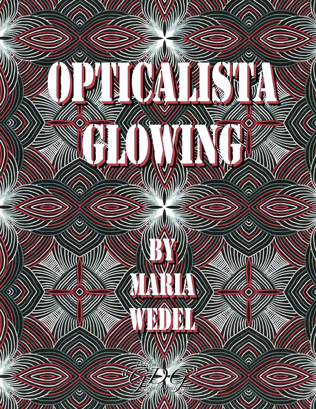 Opticalista Glowing: Glowing Optical Adult coloring book