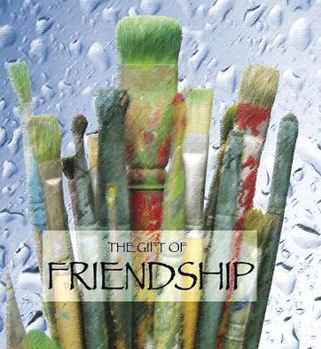 The Gift of Friendship (Quotes)