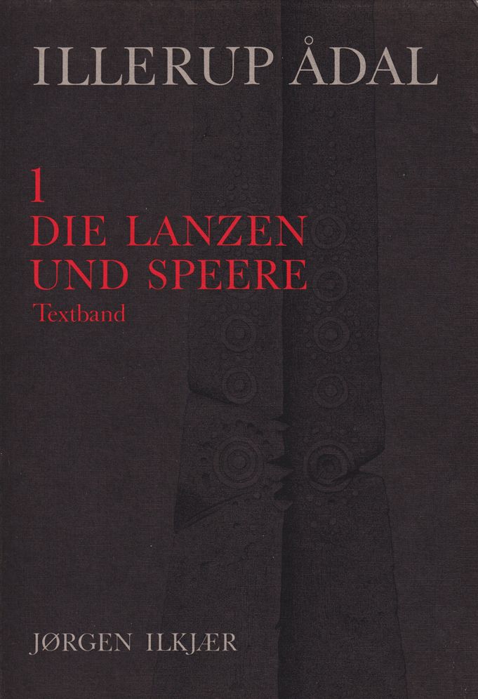Illerup Adal: Die Lanzen und Speere