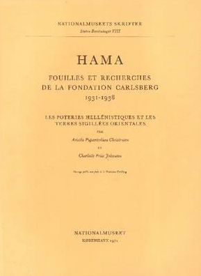 Hama III,2: Les Poteries Hellenistiques et les Terres Sigillees