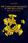The Castellani Fragments in the Villa Giulia Volume 1: Athenian Black Figure