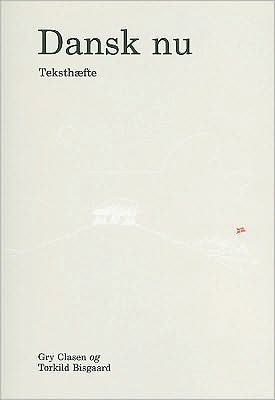 Dansk Nu: Teksthaefte