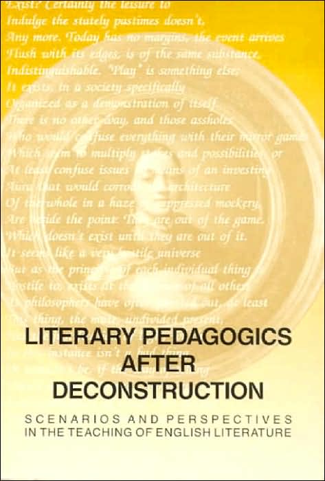 Literary Pedagogics after Deconstruction: Scenarious and Perspectives in the Teaching of English Language