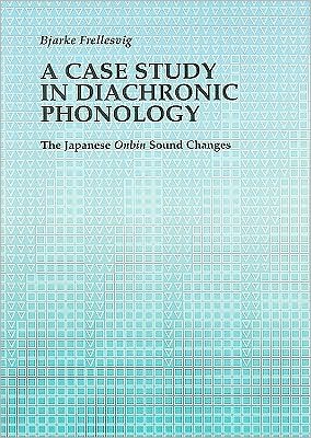 A Case Study in Diachronic Phonology: Onbin changes in old Japanese