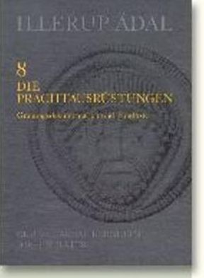 Illerup Adal 8: Die Prachtausrustungen, Grabungsdokumentation und Fundliste