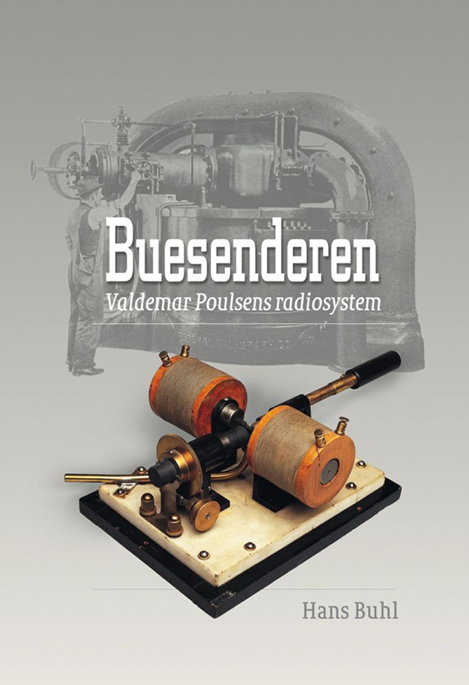 Buesenderen: Valdemar Poulsens radiosystem
