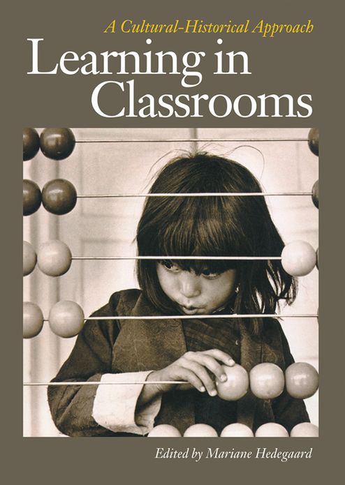 Learning in Classrooms: A Cultural-Historical Approach