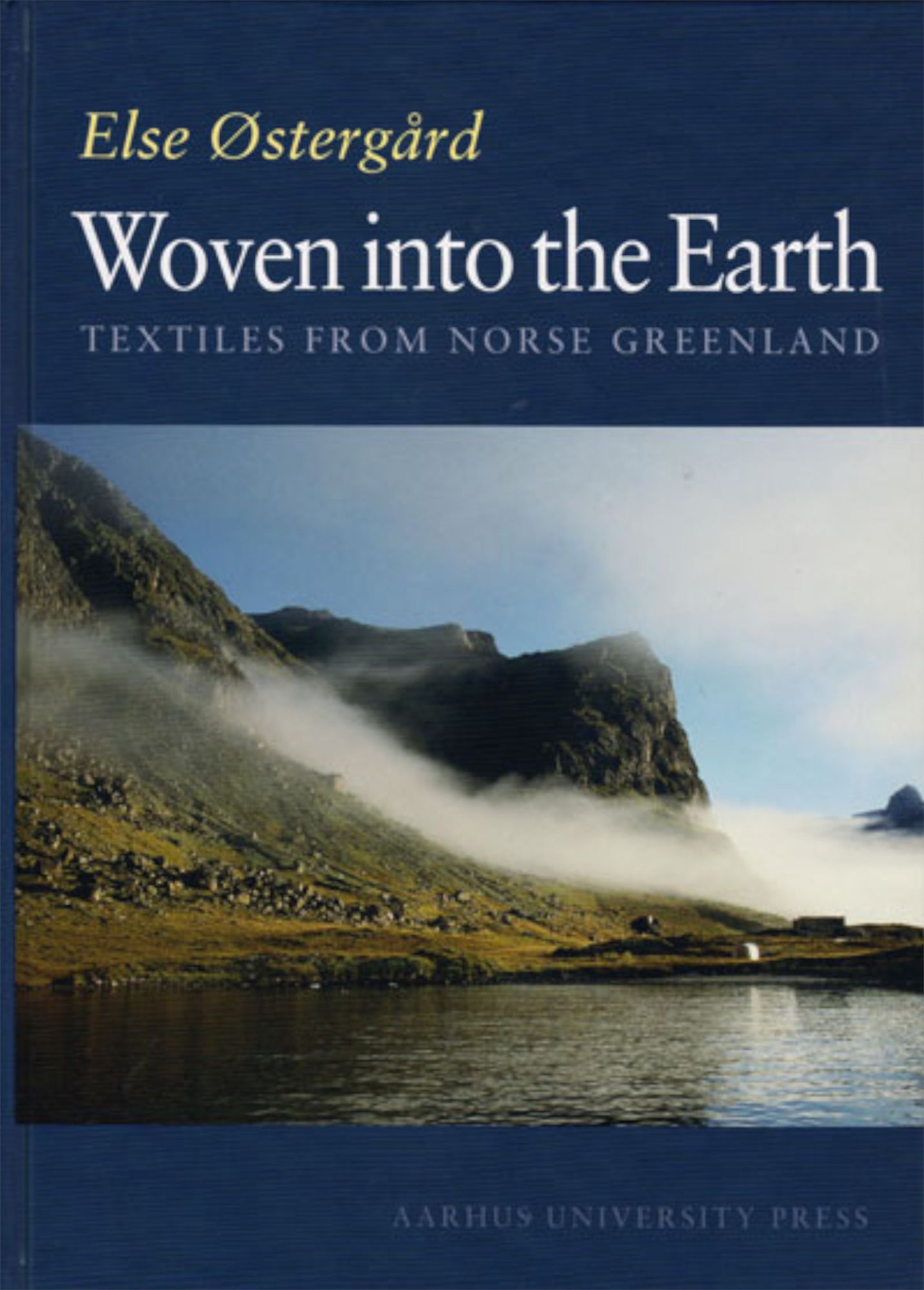 Woven into the Earth: Textile finds in Norse Greenland