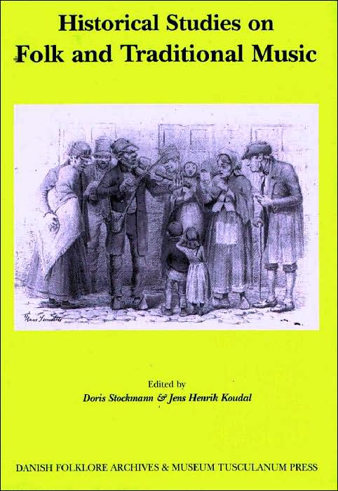 Historical Studies on Folk and Traditional Music: ICTM Study Group on Historical Sources of Folk Music Conference Report, Copenhagen 24-28 April 1995