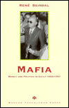 Mafia: Money and Politics in Sicily 1950-1997
