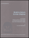 Babylonian Liver Omens: The Chapters Manzazu, Padanu and Pan Takalti of the Babylonian Extispicy Series Mainly from Assurbanipal's Library