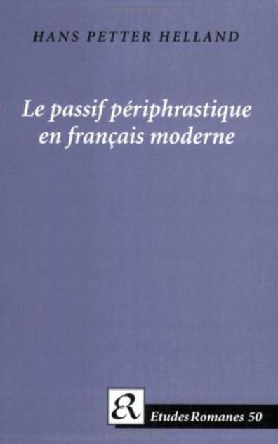 Le Passif Periphrastique en Francais