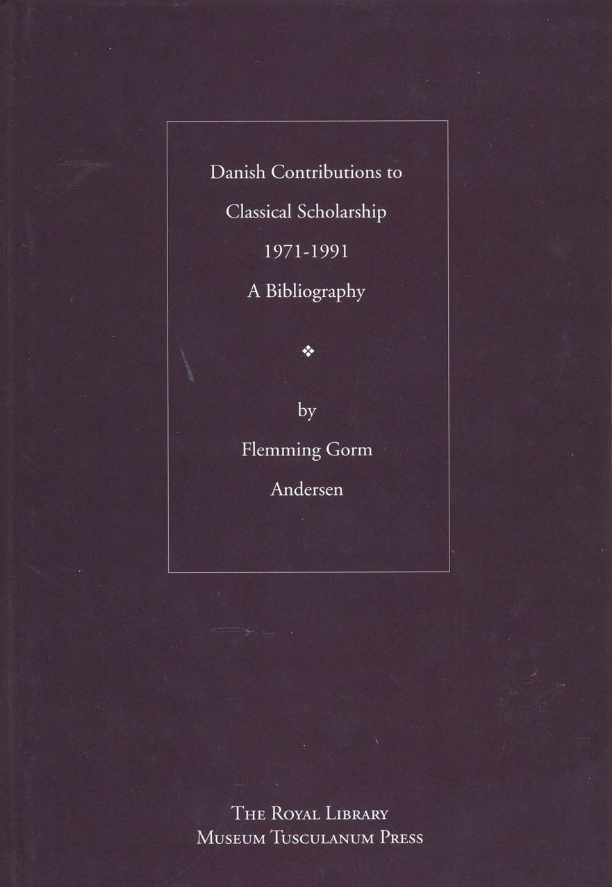 Bibliography of Danish Contributions to Classical Scholarship, 1971-1991