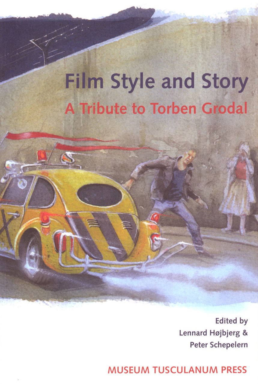 Film Style and Story: A Tribute to Torben Grodal