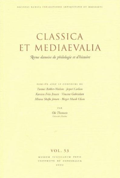Classica et Mediaevalia: Revue Danoise de Philology et d'Histoire