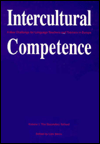 Intercultural Competence: A New Challenge for Language Teachers and Trainers in Europe Volume 1: The Secondary School