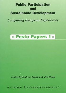 Public Participation and Sustainable Development: Comparing European Experiences