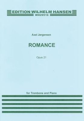Romance Op. 21: for Trombone and Piano