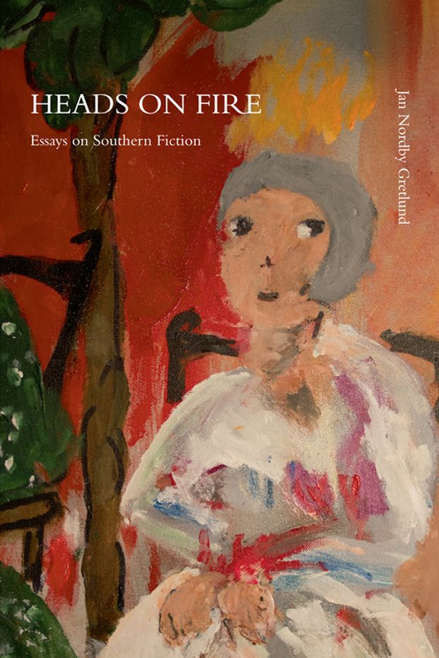 Heads on Fire: Essays on Southern Fiction