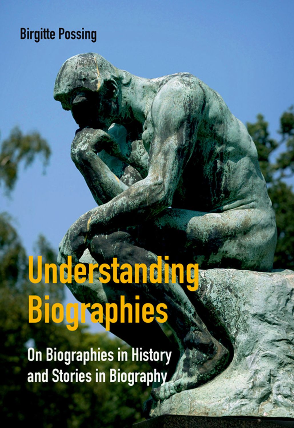 Understanding Biographies: On Biographies in History and Stories in Biography