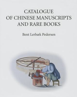 Catalogue of Chinese Manuscripts and Rare Books