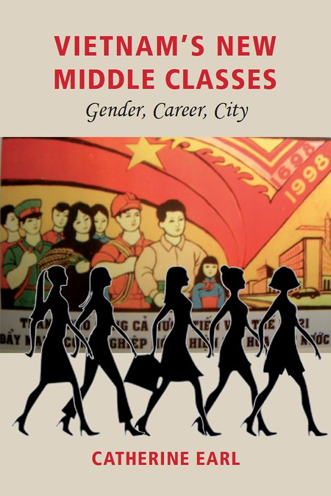 Vietnam's New Middle Classes: Gender, Career, City